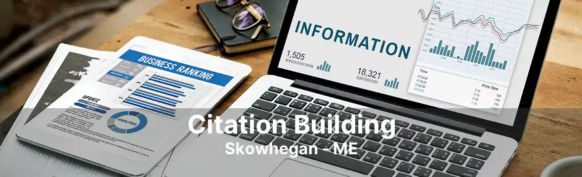 Citation Building Skowhegan - ME